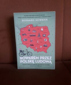 rowerem przez polske ludowa newman