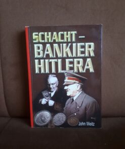 schacht bankier hitlera weitz