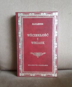 wscieklosc i wrzask faulkner