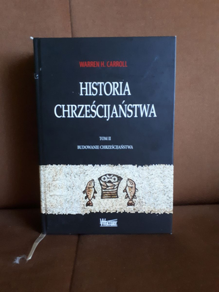 historia chrzescijanstwa tom 2 budowanie chrzescijanstwa carroll