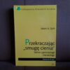 przekraczajac smuge cienia szkice z gerontologii i tanatologii zych