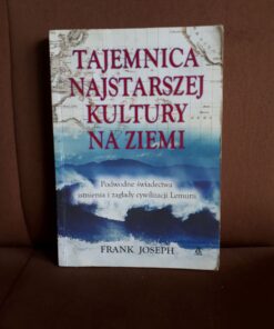 tajemnica najstarszej kultury na ziemi joseph