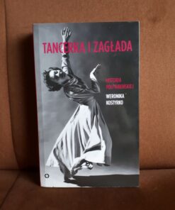 tancerka i zaglada kostyrko