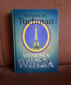 wyniosla wieza tuchman