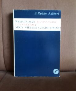 wzmacniacze rezonansowe i generatory mocy wielkiej czestotliwosci ryzko