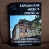 zapomniane miejsca dolnego slaska wroclaw olesnica strzelin i okolice przewodnik