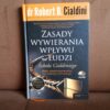 zasady wywierania wplywu na ludzi cialdini