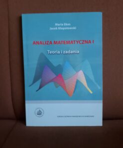 analiza matematyczna 1 teoria i zadania ekes