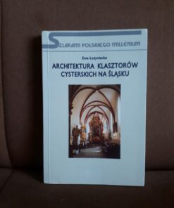 architektura klasztorow cysterskich na slasku luzyniecka