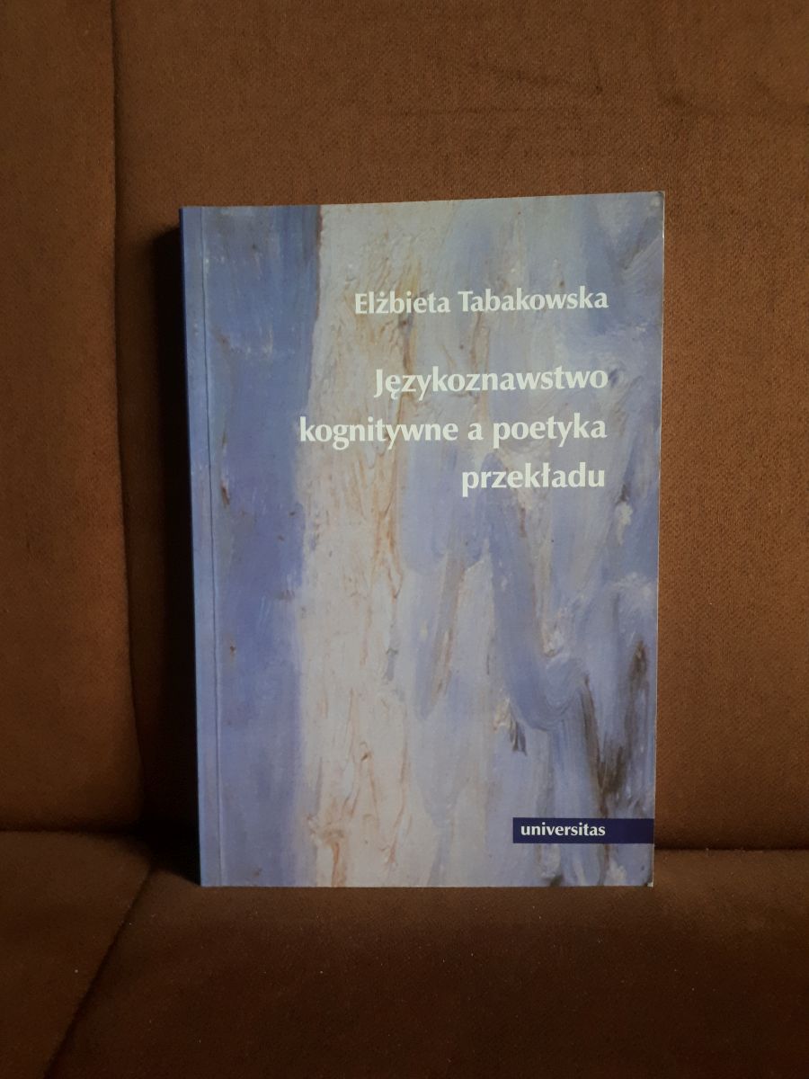 jezykoznawstwo kognitywne a poetyka przekladu tabakowska