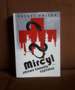 mircyl zdrowa komedia szpitalna baltus