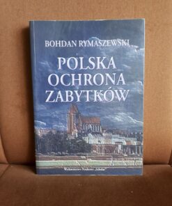 polska ochrona zabytkow rymaszewski