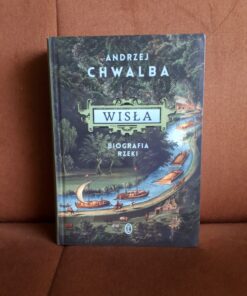 wisla biografia rzeki chwalba