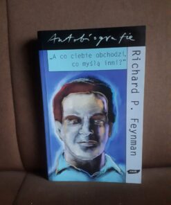 a co ciebie obchodzi co mysla inni feynman