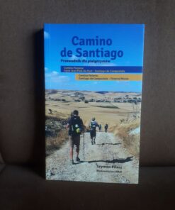 camino de santiago przewodnik dla pielgrzymow pilarz