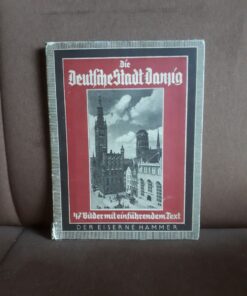 die deutsche stadt danzig der eiserne hammer 1941