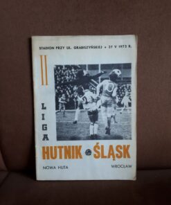 hutnik nowa huta slask wroclaw program pilkarski 1973