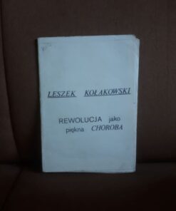 rewolucja jako piekna choroba kolakowski