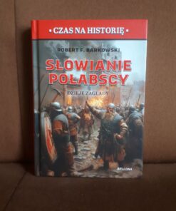 slowianie polabscy dzieje zaglady barkowski