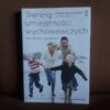 trening umiejetnosci wychowawczych calusinska