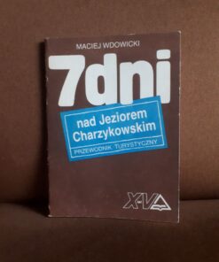 7 dni nad jeziorem charzykowskim przewodnik wdowicki