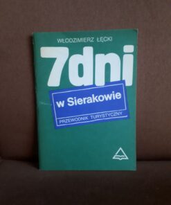 7 dni w sierakowie przewodnik turystyczny
