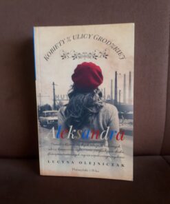 aleksandra kobiety z ulicy grodzkiej olejniczak
