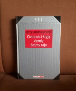 ciemnosci kryja ziemie bramy raju andrzejewski