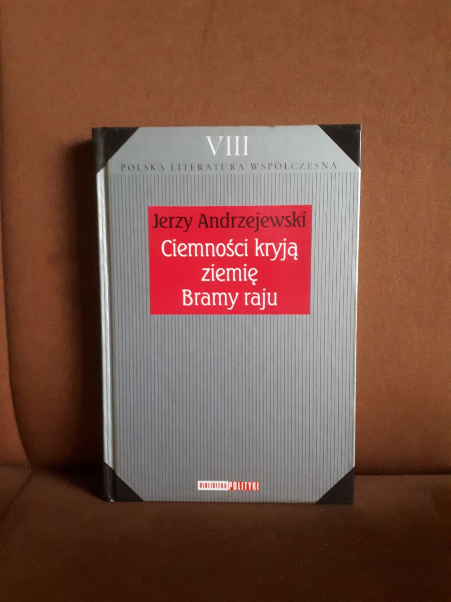 ciemnosci kryja ziemie bramy raju andrzejewski