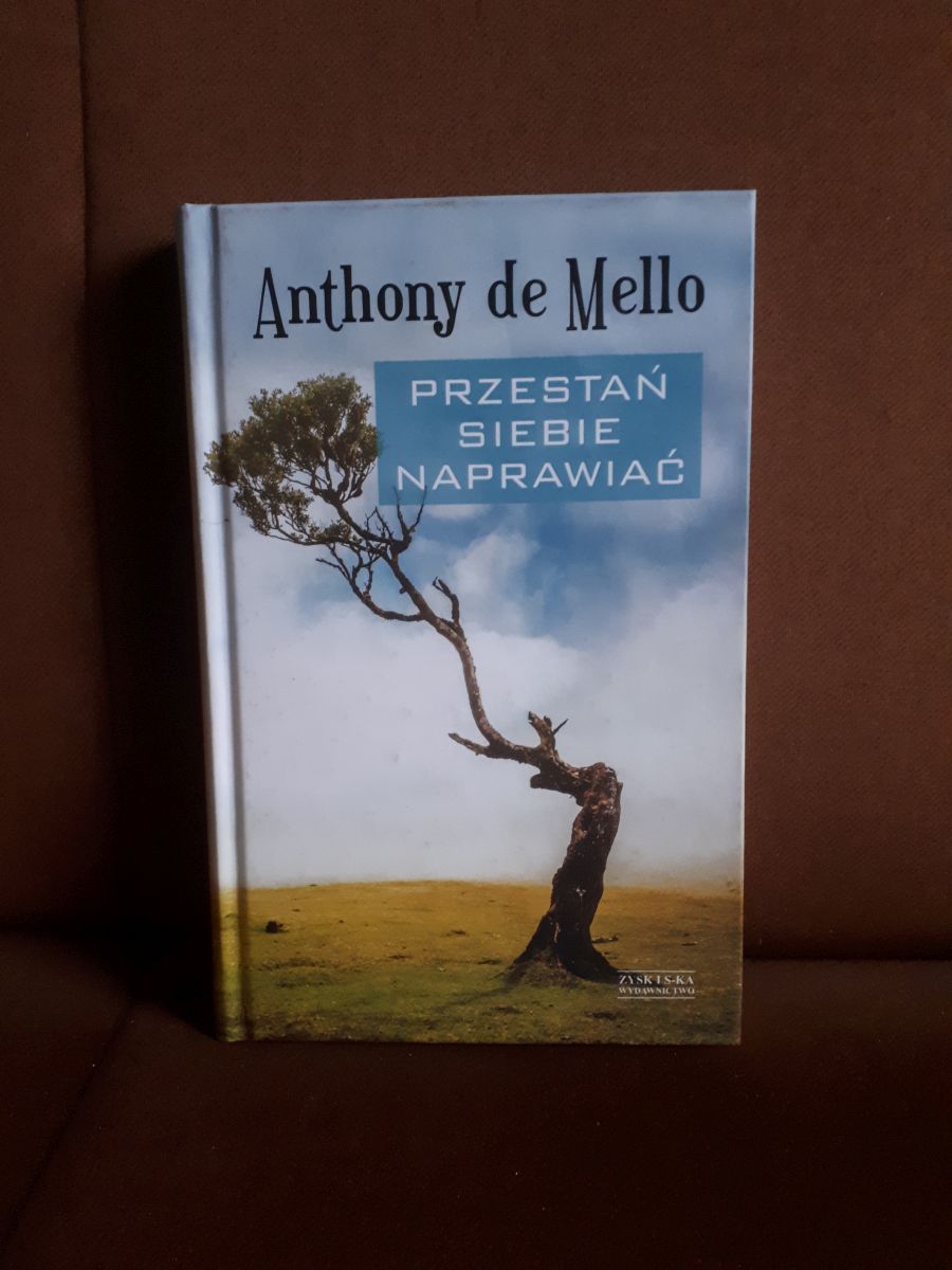przestan siebie naprawiac de mello