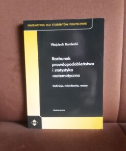 rachunek prawdopodobienstwa i statystyka matematyczna definicje twierdzenia wzory kordecki