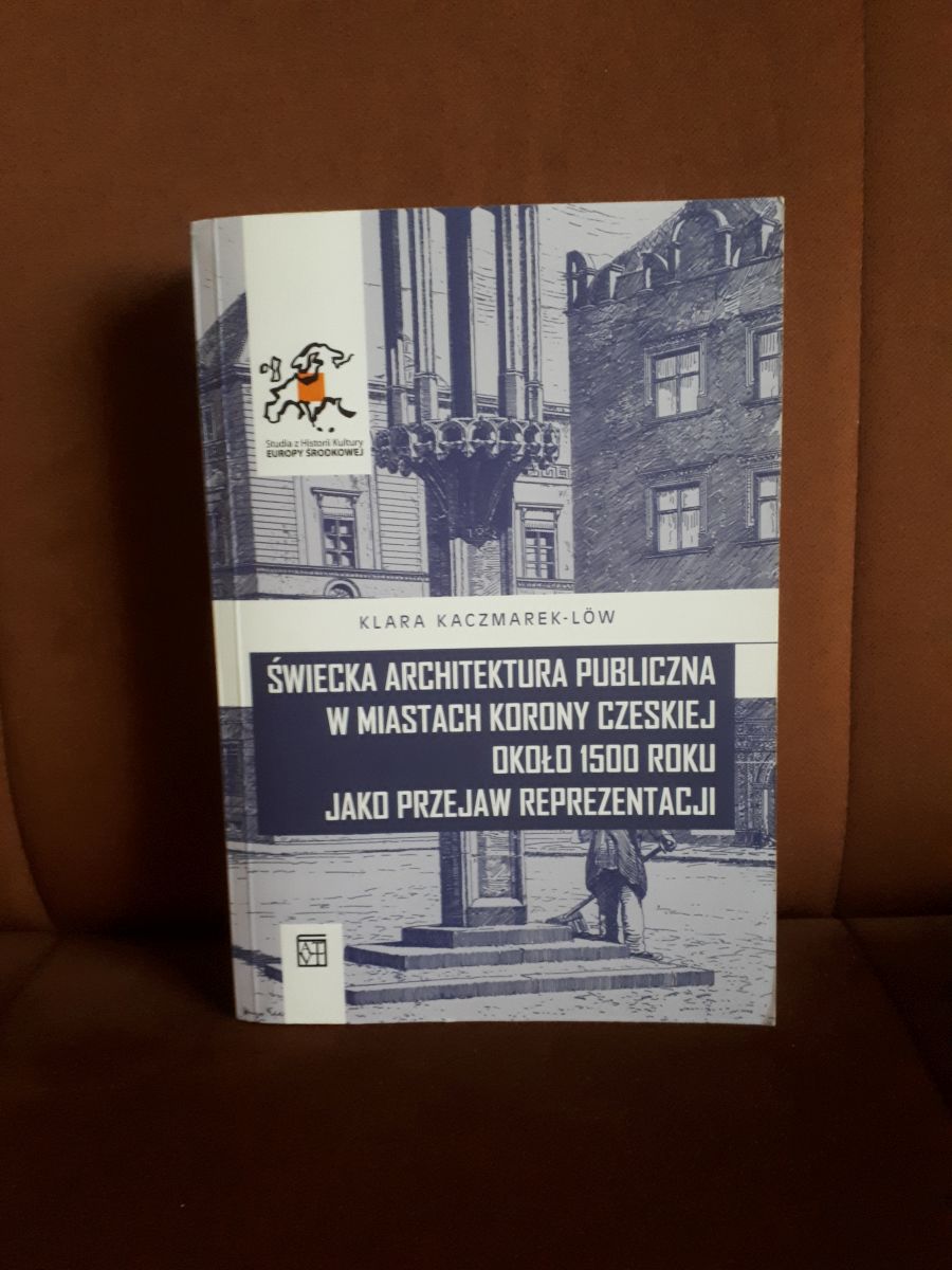 swiecka architektura publiczna w miastach korony czeskiej kaczmarek-low