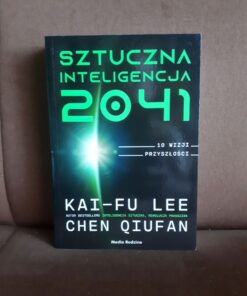 sztuczna inteligencja 2041 kai-fu lee