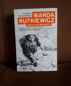 wanda rutkiewicz jeszcze tylko jeden szczyt sieradzinska