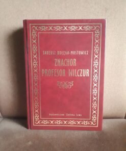 znachor profesor wilczur dolega-mostowicz