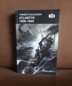 atlantyk 1939-1945 fijalkowski historyczne bitwy hb