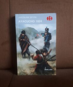 ayacucho 1824 spyra historyczne bitwy hb