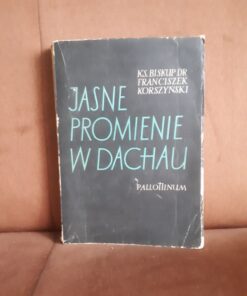 jasne promienie w dachau korszynski