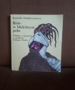 roze w blekitnym polu dobkiewiczowa