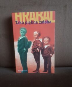 taka piekna zaloba hrabal