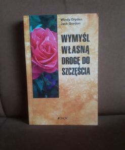 wymysl wlasna droge do szczescia dryden
