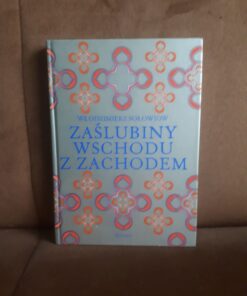 zaslubiny wschodu z zachodem solowjow