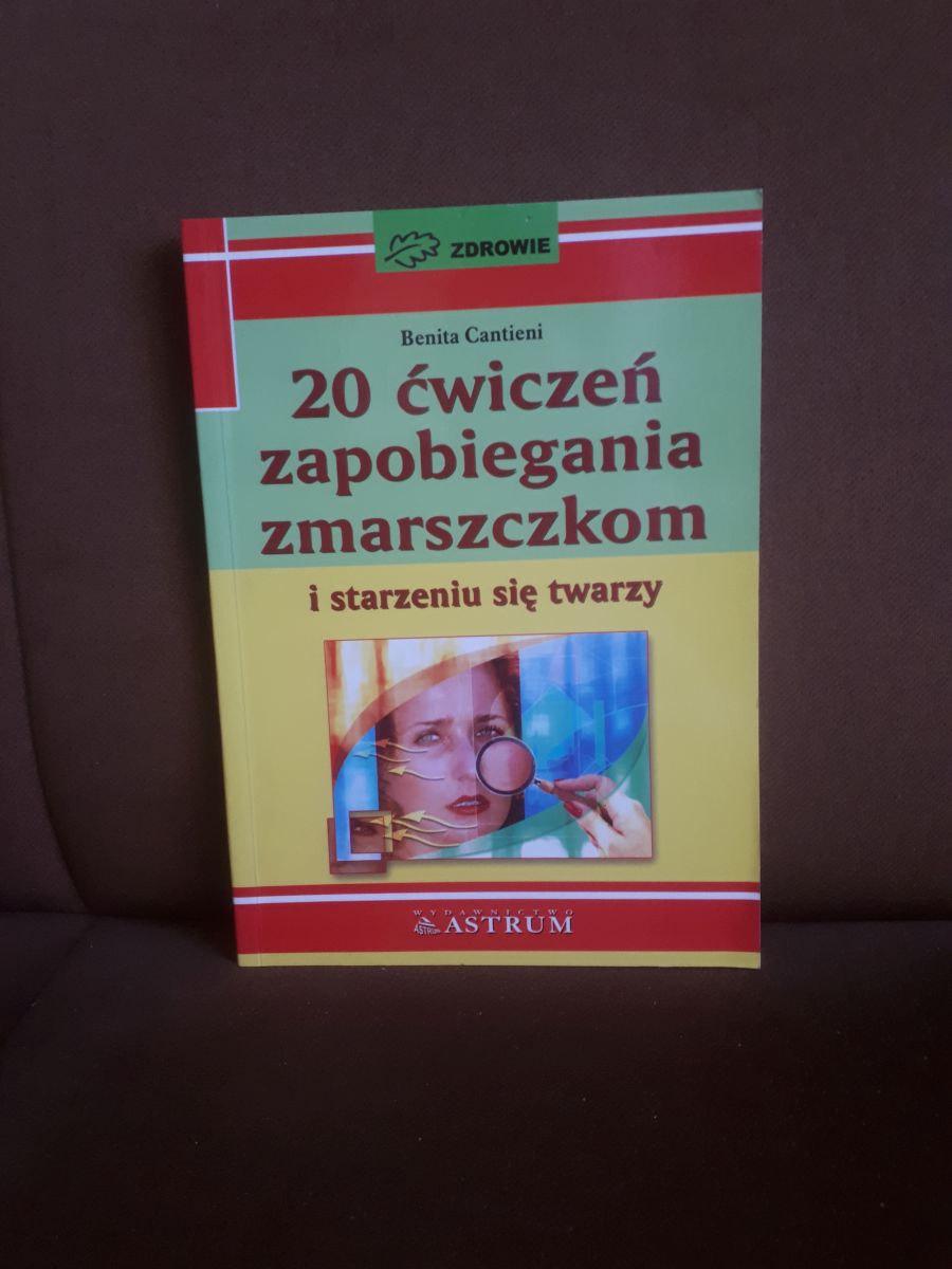 20 cwiczen zapobiegania zmarszczkom i starzeniu sie twarzy cantieni