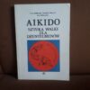 aikido sztuka walki dla dzentelmenow milkowski