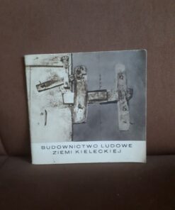 budownictwo ludowe ziemi kieleckiej