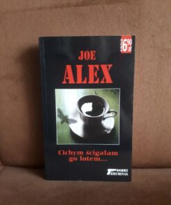 cichym scigalam go lotem alex
