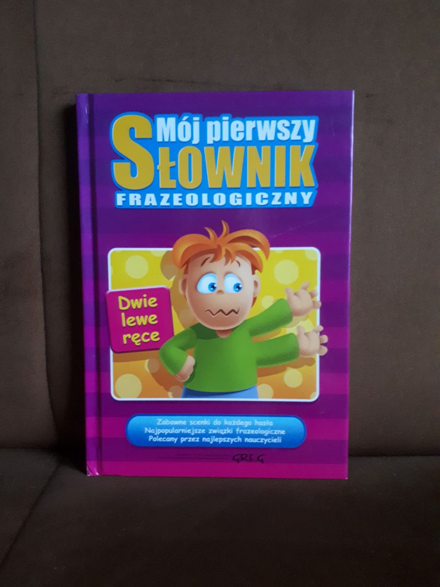 moj pierwszy slownik frazeologiczny szary greg