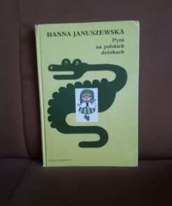 pyza na polskich drozkach januszewska