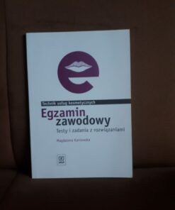 technik uslug kosmetycznych egzamin zawodowy testy i zadania kaniewska