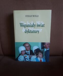 wspanialy swiat dyktatury wolle